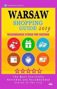 bokomslag Warsaw Shopping Guide 2019: Best Rated Stores in Warsaw, Poland - Stores Recommended for Visitors, (Shopping Guide 2019)