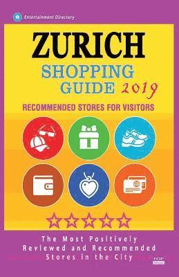 bokomslag Zurich Shopping Guide 2019: Best Rated Stores in Zurich, Switzerland - Stores Recommended for Visitors, (Shopping Guide 2019)