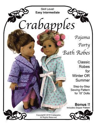 Pajama Party Bathrobe and Slippers: Fully Illustrated Sewing Pattern with Full Size Pattern Pieces for 18' Dolls 1