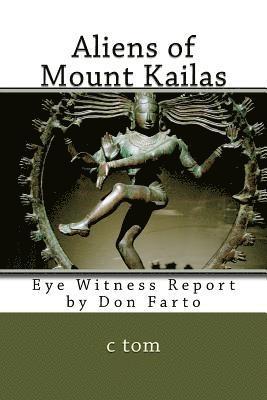 C. Tom - Aliens of Mount Kailas, Häftad