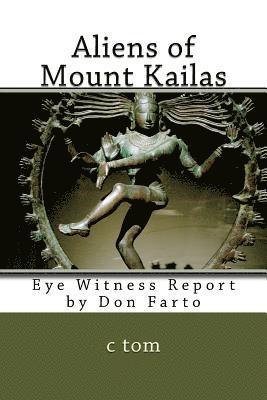 Aliens of Mount Kailas 1