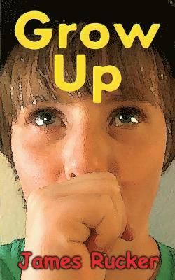 James Rucker - Grow Up, Häftad