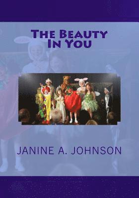 Janine a. Johnson - The Beauty In You, Häftad