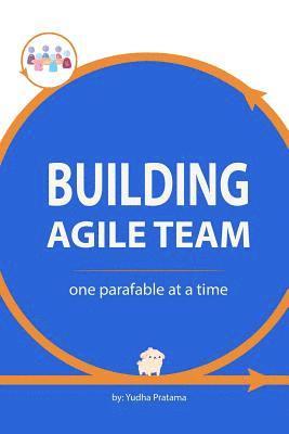 bokomslag Building Agile Team: One Parafable at a Time