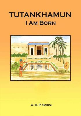 Tutankhamun: I am Born 1