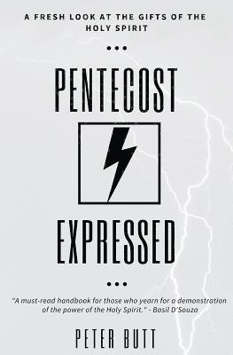 bokomslag Pentecost Expressed: A Fresh Look at the Gifts of The Holy Spirit