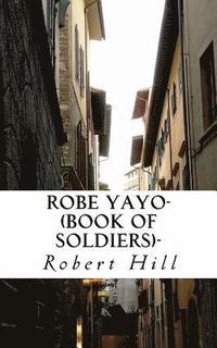 bokomslag Robe Yayo-(Book of Soldiers)-: Ryb
