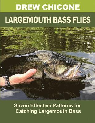 Drew Chicone - Largemouth Bass Flies, Häftad
