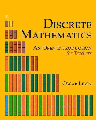 Discrete Mathematics: An Open Introduction for Teachers 1