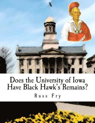 bokomslag Does the University of Iowa Have Black Hawk's Remains?