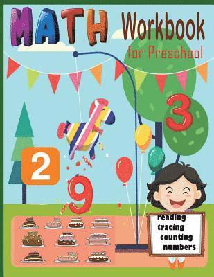 Math Workbook for Preschool Reading Tracing Counting Numbers: Basic Math for kids age 0-5, See and Say, Count and Match, Write the Numbers and words 1