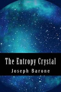 bokomslag The Entropy Crystal