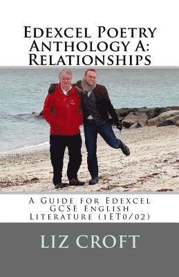 bokomslag Edexcel Poetry Anthology A: Relationships: A Guide for Edexcel GCSE English Literature (1ET0/02)