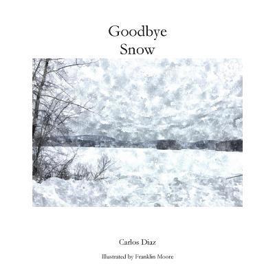 Goodbye Snow 1