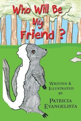 Patricia Evangelista - Who Will Be My Friend?, Häftad
