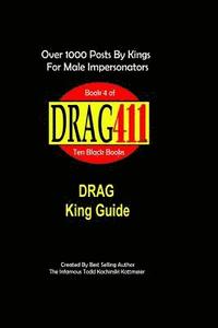 bokomslag DRAG411's DRAG King Guide: Official, Original DRAG King Guide, Book 4