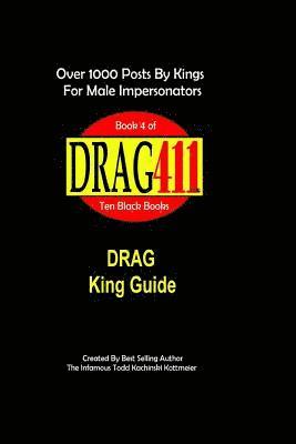 DRAG411's DRAG King Guide: Official, Original DRAG King Guide, Book 4 1