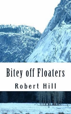 Robert Hill - Bitey off Floaters: BoF, Häftad. Tillgänglighet: Lägg i varukorg