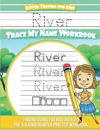 bokomslag River Letter Tracing for Kids Trace my Name Workbook: Tracing Books for Kids ages 3 - 5 Pre-K & Kindergarten Practice Workbook