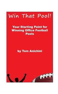 bokomslag Win That Pool!: Your starting point for winning office football pools