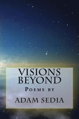 Visions Beyond: Poems 1