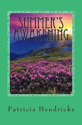 Patricia Hendricks - Summer's Awakening: Season's of the Heart Series, Häftad
