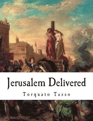 bokomslag Jerusalem Delivered: Gerusalemme Liberata