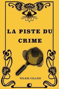 bokomslag La piste du crime