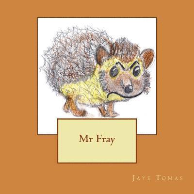 Mr Fray 1