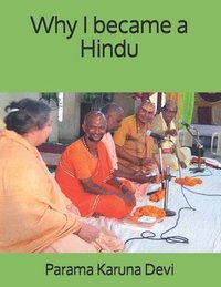 bokomslag Why I became a Hindu