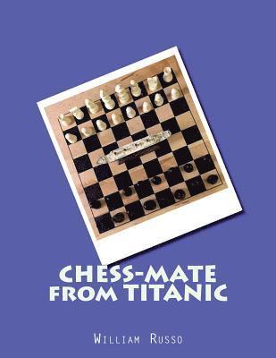 Chess-Mate from Titanic 1