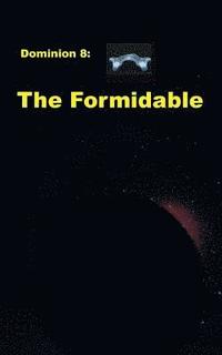 bokomslag Dominion 8: The Formidable