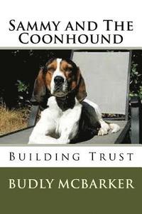 bokomslag Sammy and The Coonhound: A Story of Confidence and Trust