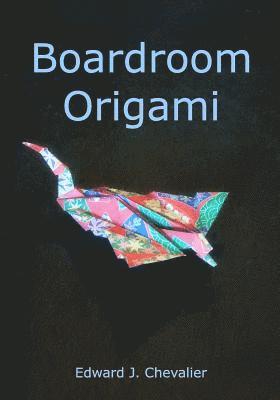 bokomslag Boardroom Origami