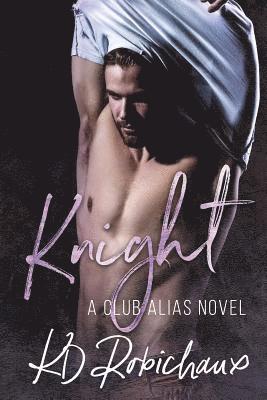 bokomslag Knight: A Club Alias Novel