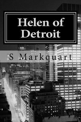 Helen of Detroit: The Trilogy of the Last Vampire 1