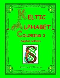 bokomslag Keltic Alphabet Coloring 2: Capital Letters