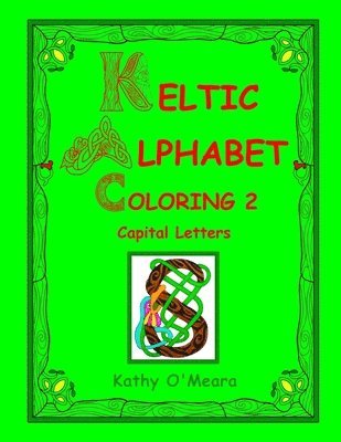 bokomslag Keltic Alphabet Coloring 2: Capital Letters