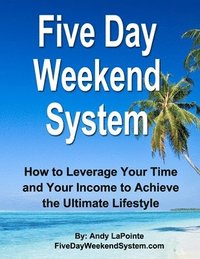 bokomslag Five Day Weekend System