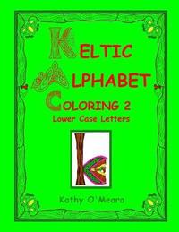 bokomslag Keltic Alphabet Coloring 2: Lower Case Letters