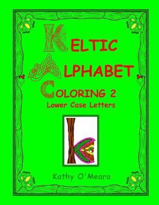 Keltic Alphabet Coloring 2: Lower Case Letters 1