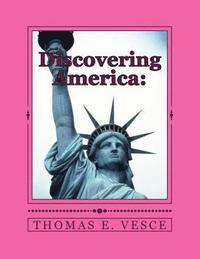 bokomslag Discovering America: A Cultural Guide for Immigrants