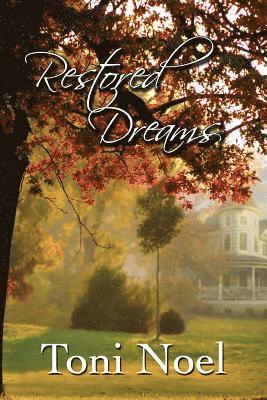 Restored Dreams 1