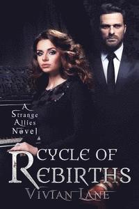 bokomslag Cycle of Rebirths (Strange Allies novel #2)