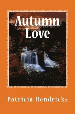 bokomslag Autumn Love: Season's of the Heart Series