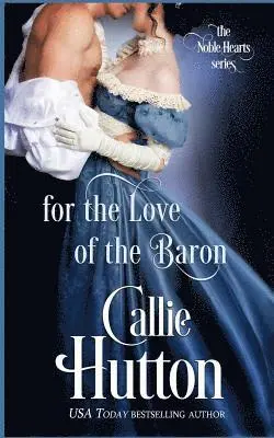 Callie Hutton - For the Love of the Baron, Häftad. Tillgänglighet: Lägg i varukorg