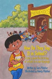 bokomslag How Do They Say It In School?: A story about the first day of school, in a new language