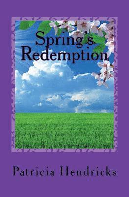 bokomslag Spring's Redemption: Season's of the Heart Series