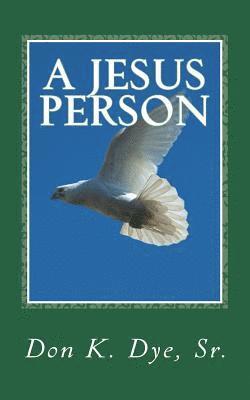 bokomslag A Jesus Person: One Man's Reflection on the Jesus Movement