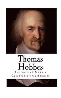 bokomslag Thomas Hobbes: Ancient and Modern Celebrated freethinkers